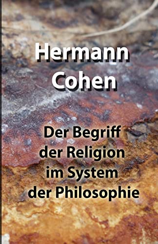 Stock image for Der Begriff der Religion im System der Philosophie (German Edition) for sale by Books Unplugged