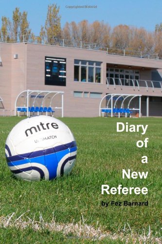 Beispielbild fr Diary Of A New Referee zum Verkauf von WorldofBooks