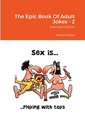 Beispielbild fr The Epic Book Of Adult Jokes: Extended Edition zum Verkauf von Chiron Media