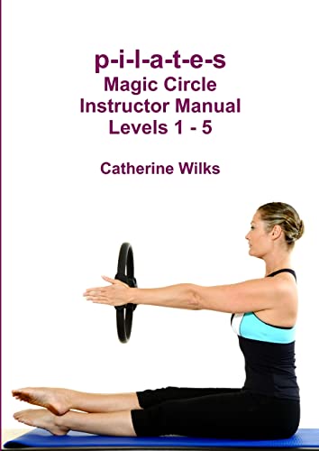 Beispielbild fr p-i-l-a-t-e-s Magic Circle Instructor Manual Levels 1 - 5 zum Verkauf von SecondSale