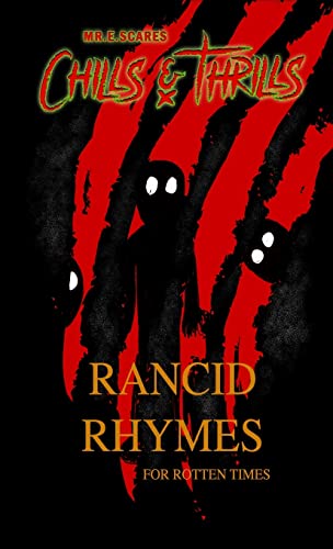 Stock image for Rancid Rhymes for Rotten Times: Dark limericks and illustrations for fans of Tim Burton's Melancholy Death of Oyster Boy for sale by GreatBookPrices