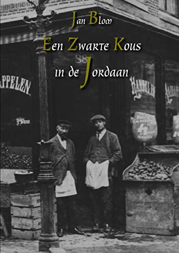 Stock image for Een Zwarte Kous in de Jordaan (Dutch Edition) for sale by California Books