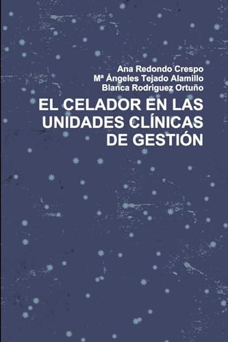 Stock image for EL CELADOR EN LAS UNIDADES CLINICAS DE GESTION for sale by Chiron Media