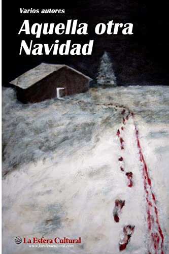 Aquella otra Navidad (Spanish Edition) (9781471082214) by Autores, Varios