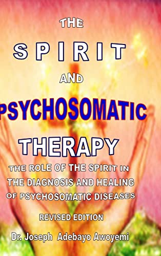 Stock image for The Spirit and Psychosomatic Therapy for sale by THE SAINT BOOKSTORE