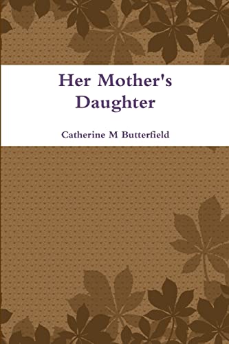 Stock image for Her Mother's Daughter for sale by California Books