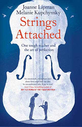 Imagen de archivo de Strings Attached: One Tough Teacher and the Art of Perfection a la venta por Orbiting Books