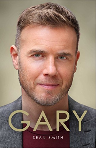 Beispielbild fr Gary: The Definitive Biography of Gary Barlow zum Verkauf von AwesomeBooks