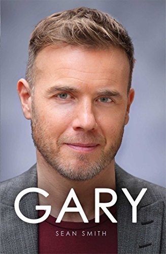 Beispielbild fr Gary: The Definitive Biography of Gary Barlow zum Verkauf von WorldofBooks