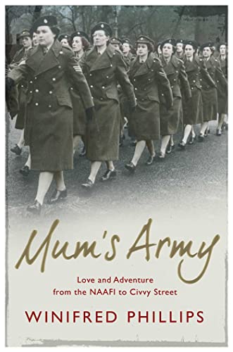 Beispielbild fr Mum's Army: Love and Adventure from the NAAFI to Civvy Street zum Verkauf von Anybook.com