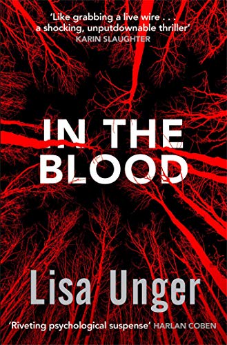 9781471111457: In the Blood: Chilling grip-lit with a breathtaking twist you won't see coming