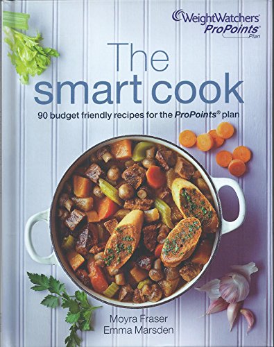 Imagen de archivo de Weight Watchers ProPoints Plan The Smart Cook: 90 Budget Recipes for the ProPoints Plan a la venta por WorldofBooks