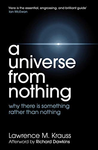 Beispielbild fr A Universe from Nothing: why there is something rather than nothing zum Verkauf von WorldofBooks