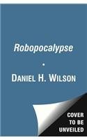 9781471112737: Robopocalypse