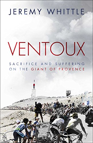 9781471113000: Ventoux: Sacrifice and Suffering on the Giant of Provence