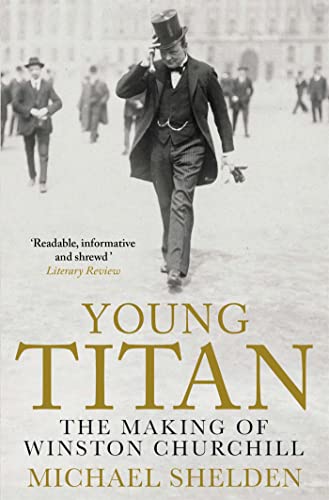 Beispielbild fr Young Titan: The Making Of Winston Churchill zum Verkauf von WorldofBooks