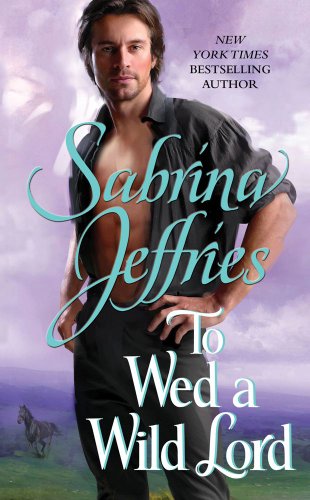 9781471113987: [To Wed a Wild Lord] (By: Sabrina Jeffries) [published: January, 2012]