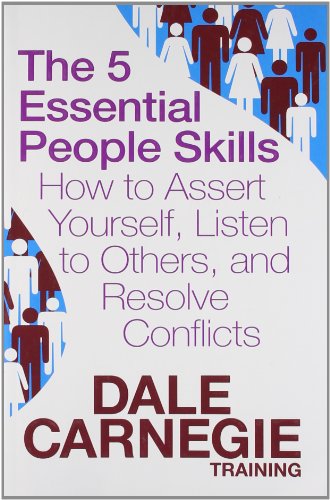 9781471115240: 5 essential people skills, the: how to assert yourself, listen to others, and resolve conflicts by Carnegie Dale (2012-08-02)