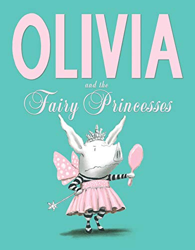 9781471117756: Olivia and the Fairy Princesses