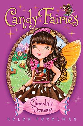 Stock image for Candy Fairies: 1 Chocolate Dreams for sale by HPB Inc.