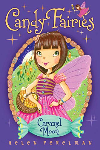 Stock image for Candy Fairies: 3 Caramel Moon for sale by AwesomeBooks