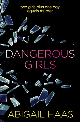 Imagen de archivo de Dangerous Girls a la venta por AwesomeBooks