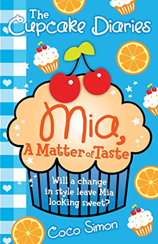 Beispielbild fr Cupcake Diaries: Mia, a Matter of Taste: Volume 13 zum Verkauf von WorldofBooks