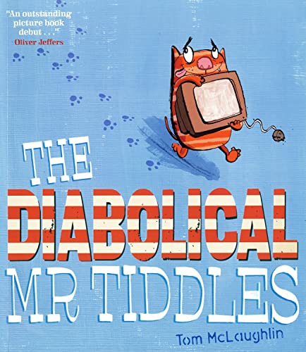 Stock image for The Diabolical Mr Tiddles for sale by WorldofBooks