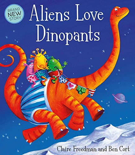 Beispielbild fr Aliens Love Dinopants (Underpants) zum Verkauf von AwesomeBooks