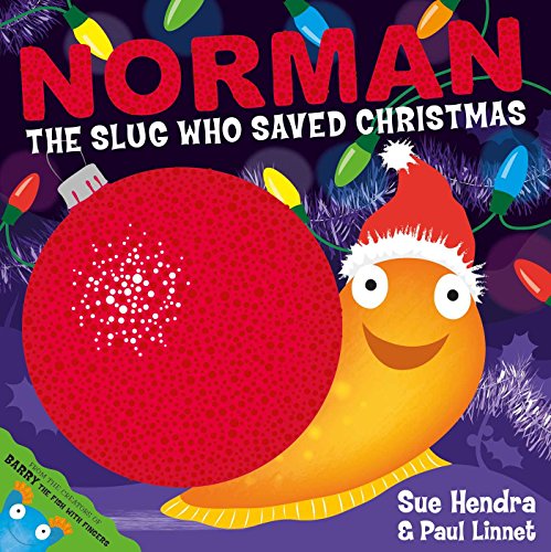 Beispielbild fr Norman the Slug Who Saved Christmas: A laugh-out-loud picture book from the creators of Supertato! zum Verkauf von WorldofBooks