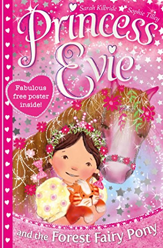 Stock image for Princess Evie: The Forest Fairy Pony (Volume 1) for sale by WorldofBooks
