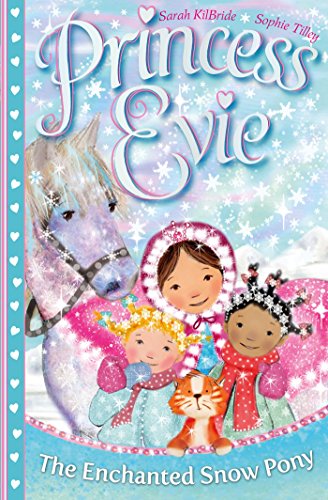 Stock image for Princess Evie: The Enchanted Snow Pony (Volume 4) for sale by WorldofBooks