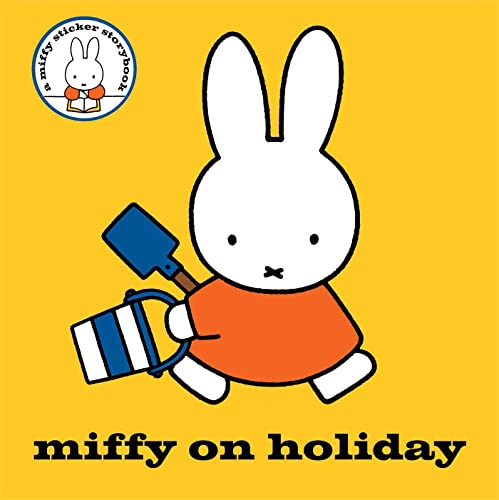 Stock image for A Miffy Sticker Storybook ; Miffy on Holiday! for sale by Lewes Book Centre