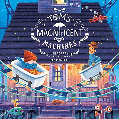 Stock image for Tom's Magnificent Machines for sale by Blackwell's