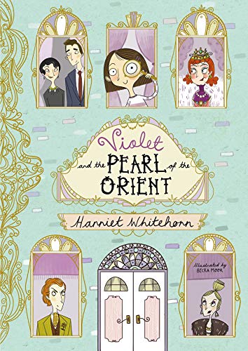 Violet and the Pearl of the Orient (Volume 1) (Violet Investigates) - Harriet Whitehorn