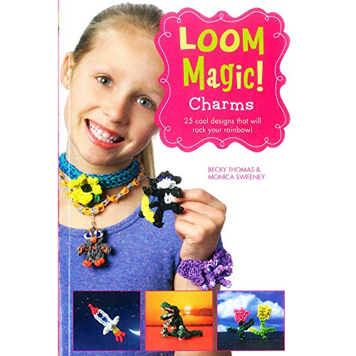 Imagen de archivo de Loom Magic Charms!: 25 Cool Designs That Will Rock Your Rainbow a la venta por AwesomeBooks