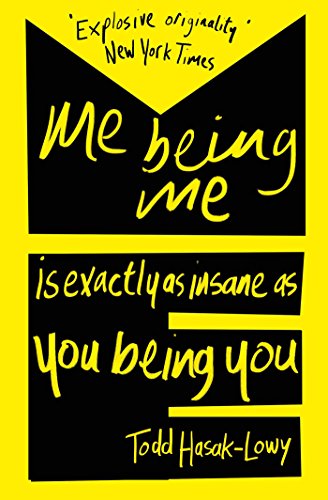 Imagen de archivo de Me Being Me Is Exactly as Insane as You Being You a la venta por WorldofBooks