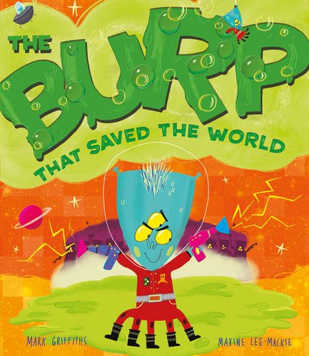 Imagen de archivo de The Burp That Saved the World a la venta por Blackwell's