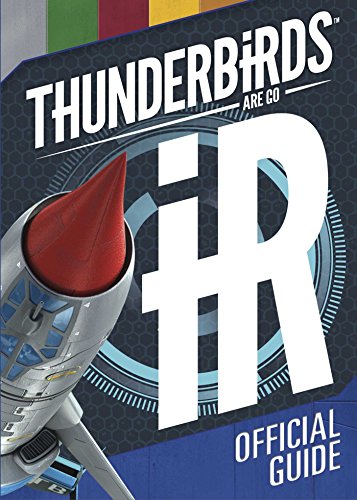 Stock image for Thunderbirds Are Go Official Guide for sale by Front Cover Books