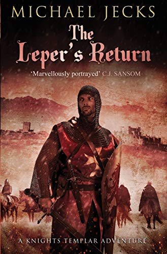 9781471126376: The Leper's Return (Knights Templar)