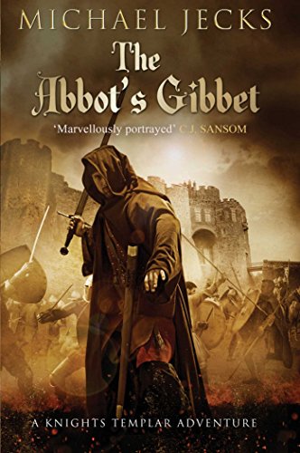 9781471126413: The Abbot's Gibbet (Knights Templar)