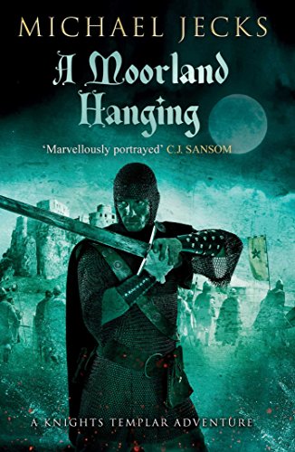 9781471126475: A Moorland Hanging (Knights Templar)