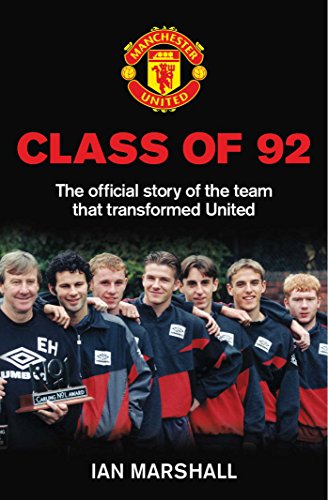 Class of 92 (MUFC) (9781471126635) by Marshall, Ian