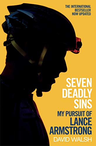 Beispielbild fr Seven Deadly Sins: My Pursuit of Lance Armstrong zum Verkauf von WorldofBooks