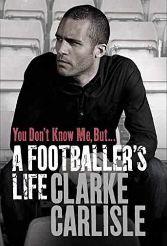 Beispielbild fr You Don't Know Me, But . . .: A Footballer's Life zum Verkauf von AwesomeBooks