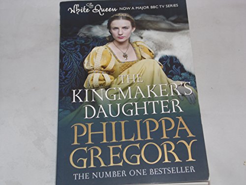 9781471128806: The Kingmaker's Daughter