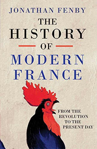 Beispielbild fr The History of Modern France: From the Revolution to the War on Terror zum Verkauf von WorldofBooks