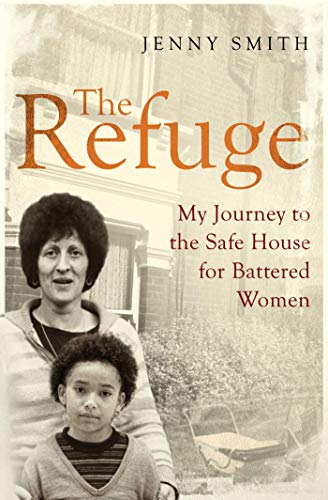 Beispielbild fr The Refuge: My Journey to the Safe House for Battered Women zum Verkauf von WorldofBooks