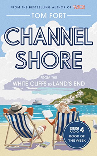Stock image for Channel Shore: From the White Cliffs to Land's End for sale by WorldofBooks