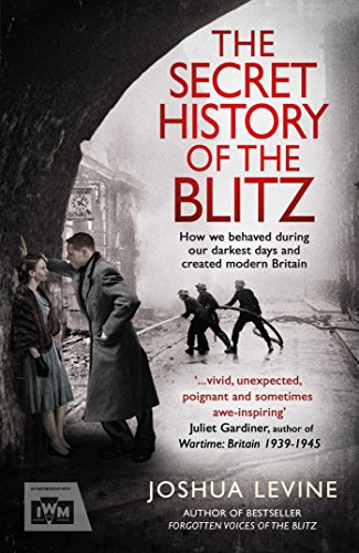 Beispielbild fr The Secret History of the Blitz zum Verkauf von WorldofBooks